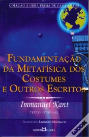 Capa do artigo Fundamentação da Metafísica dos Costumes e Outros Escritos