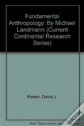 Fundamental Anthropology