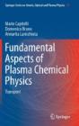 Fundamental Aspects Of Plasma Chemical Physics - Preview