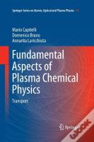 Fundamental Aspects Of Plasma Chemical Physics