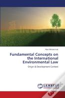 Fundamental Concepts On The International Environmental Law