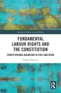 Fundamental Labour Rights And The Constitution - Preview