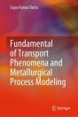 Fundamental Of Transport Phenomena And Metallurgical Process Modeling - Preview