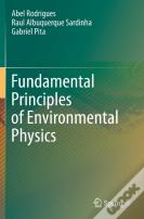 Fundamental Principles Of Environmental Physics