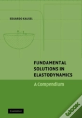 Fundamental Solutions In Elastodynamics
