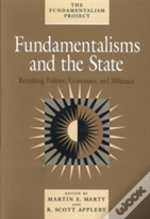 Fundamentalisms And The State