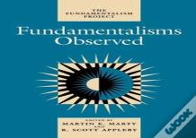 Fundamentalisms Observed