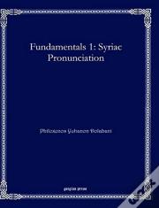 Fundamentals 1: Syriac Pronunciation