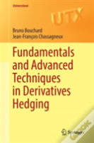 Fundamentals And Advanced Techniques In Derivatives Hedging