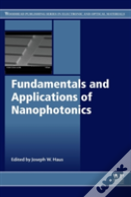 Fundamentals And Applications Of Nanophotonics