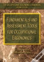 Fundamentals And Assessment Tools For Occupational Ergonomics