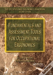 Fundamentals And Assessment Tools For Occupational Ergonomics