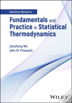 Capa do artigo Fundamentals And Practice In Statistical Thermodynamics, Solutions Manual