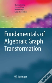 Fundamentals Of Algebraic Graph Transformation