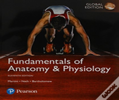 Fundamentals Of Anatomy & Physiology Plus Pearson Mastering A&P With Pearson Etext, Global Edition