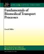 Fundamentals Of Biomedical Transport Processes - Preview