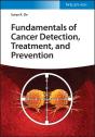 Fundamentals Of Cancer Detection, Treatment, And Prevention - Preview