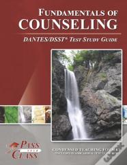 Fundamentals Of Counseling Dantes/Dsst Test Study Guide