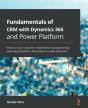 Fundamentals Of Crm With Dynamics 365 And Power Platform - Preview