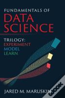 Fundamentals Of Data Science Trilogy