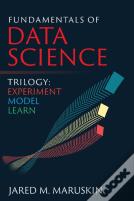 Fundamentals Of Data Science Trilogy