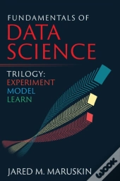 Fundamentals Of Data Science Trilogy
