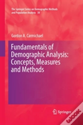 Fundamentals Of Demographic Analysis: Concepts, Measures And Methods