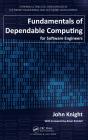 Fundamentals Of Dependable Computing For Software Engineers - Preview