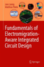 Fundamentals Of Electromigration-Aware Integrated Circuit Design - Preview