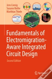 Fundamentals Of Electromigration-Aware Integrated Circuit Design