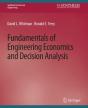Fundamentals Of Engineering Economics And Decision Analysis - Preview