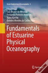 Fundamentals Of Estuarine Physical Oceanography