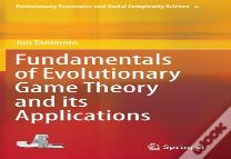 Fundamentals Of Evolutionary Game Theory And Its Applications