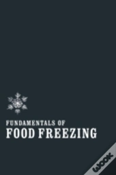 Fundamentals Of Food Freezing