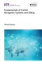 Fundamentals Of Inertial Navigation Systems And Aiding - Preview