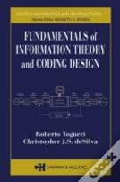 Fundamentals Of Information Theory And Coding Design