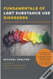 Capa do artigo Fundamentals Of Lgbt Substance Use Disorders Â€“ Multiple Identities, Multiple Challenges