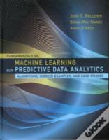 Fundamentals Of Machine Learning For Predictive Data Analytics