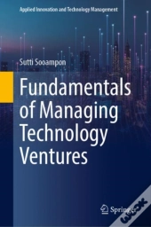 Fundamentals Of Managing Technology Ventures