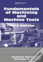 Fundamentals Of Metal Machining And Machine Tools