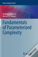 Fundamentals Of Parameterized Complexity
