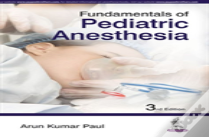 Fundamentals Of Pediatric Anesthesia