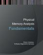 Fundamentals Of Physical Memory Analysis - Preview