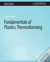 Fundamentals Of Plastics Thermoforming