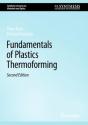 Fundamentals Of Plastics Thermoforming - Preview