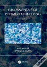 Fundamentals Of Polymer Engineering, Third Edition