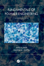 Fundamentals Of Polymer Engineering, Third Edition - Preview
