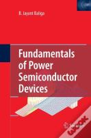 Fundamentals Of Power Semiconductor Devices