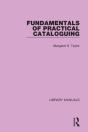 Fundamentals Of Practical Cataloguing - Preview