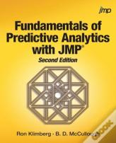 Fundamentals Of Predictive Analytics With Jmp, Second Edition